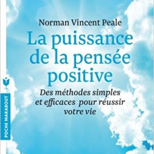 La puissance de la pensée positive, Norman Vincent Peale