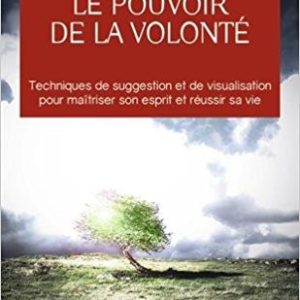 Le pouvoir de la volonté - Paul Clément Jagot