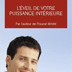 L'éveil de votre puissance intérieure - Anthony Robbins