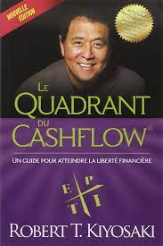 Le Quadran du Cashflow Robert Kiyosaki