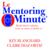 Le mentoring minute Ken Blanchard Nouveaux Horizons
