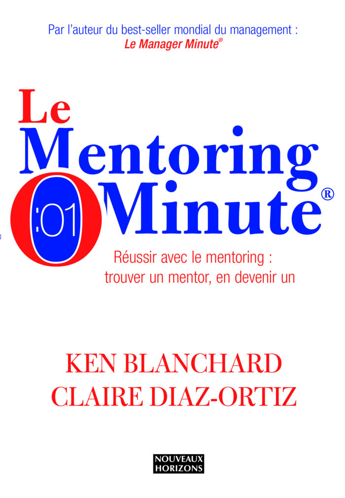 Le mentoring minute Ken Blanchard Nouveaux Horizons