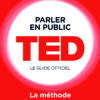 parler en public TED le guide officiel