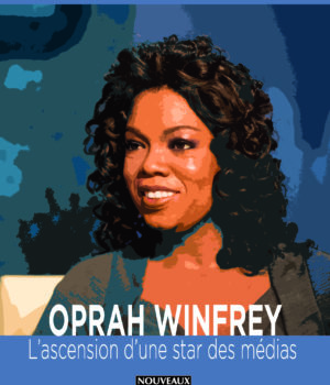 Oprah Winfrey l'ascension d'une star des média Nouveaux Horizons