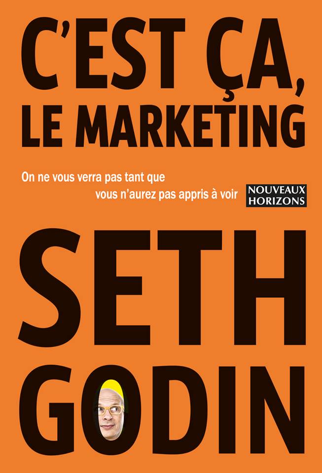 C'est ça le marketing Seth Godin