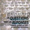 les questions sont les réponses