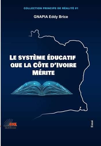 Le système éducatif que la Côte d'Ivoire mérite