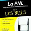 La PNL programmation neuro linguistique