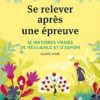 se relever après une épreuve