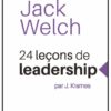 24 LECONS DE LEADERSHIP JACK WELCH