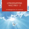 CONVERSATION AVEC DIEU TOME 2