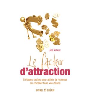 LE FACTEUR D'ATTRACTION