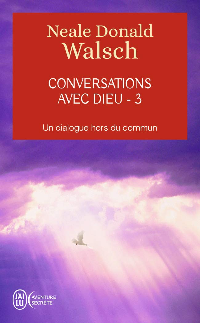conversation avec Dieu tome 3