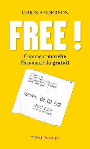 Free comment marche l'économie du gratuit