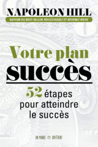 Votre plan succès 52 étapes pour atteindre le succès - Napoleon Hill