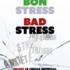 BON STRESS BAD STRESS