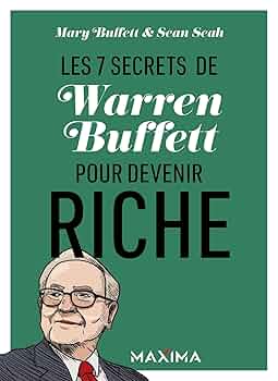Les 7 secrets de Warren Buffett pour devenir riche Format de Mary Buffett