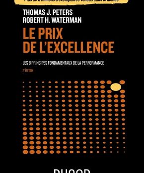 Le prix de l'excellence - 2e éd. Les 8 principes fondamentaux de la performance Tom Peters, Robert H. Waterman