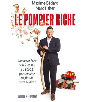 Le pompier riche Maxime Bédard