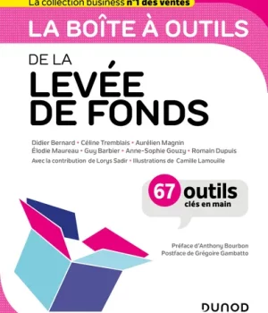 La boîte à outils de la levée de fonds de Didier Bernard, Céline Tremblais, Aurélien Magnin
